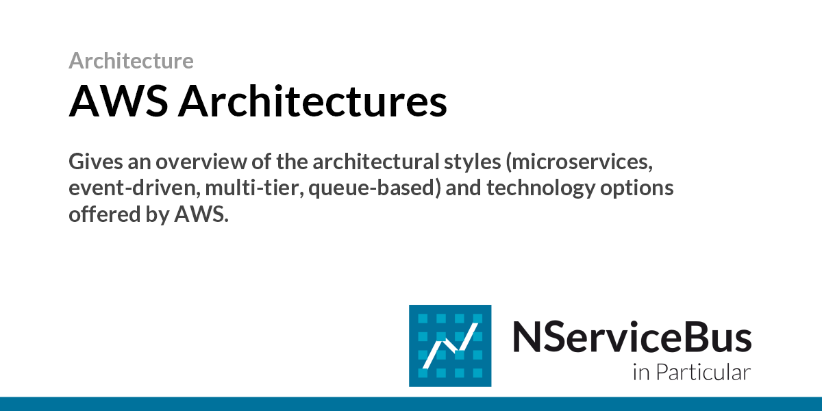 Aws Architectures Nservicebus Particular Docs Aws Architectures Nservicebus Particular Docs