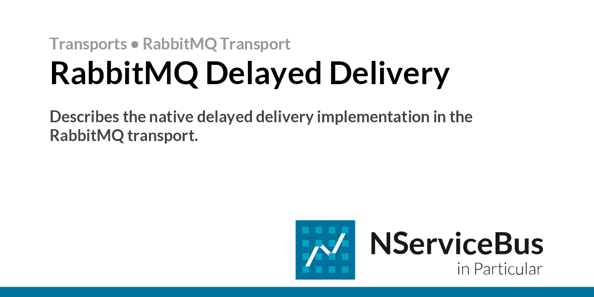 rabbitmq-delayed-delivery-rabbitmq-transport-particular-docs