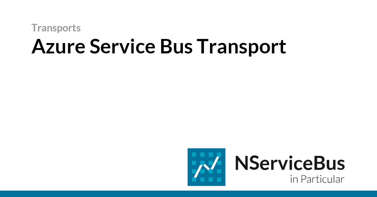 Azure Service Bus Transport • Particular Docs