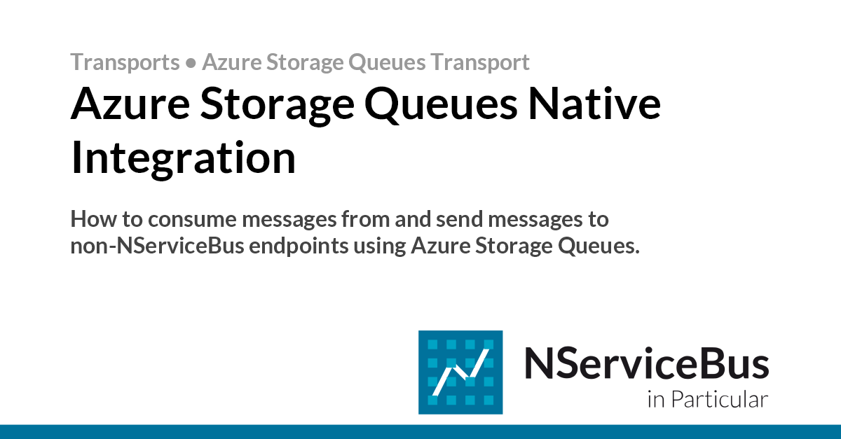 Azure Storage Queue native integration sample • Azure Storage Queues ...